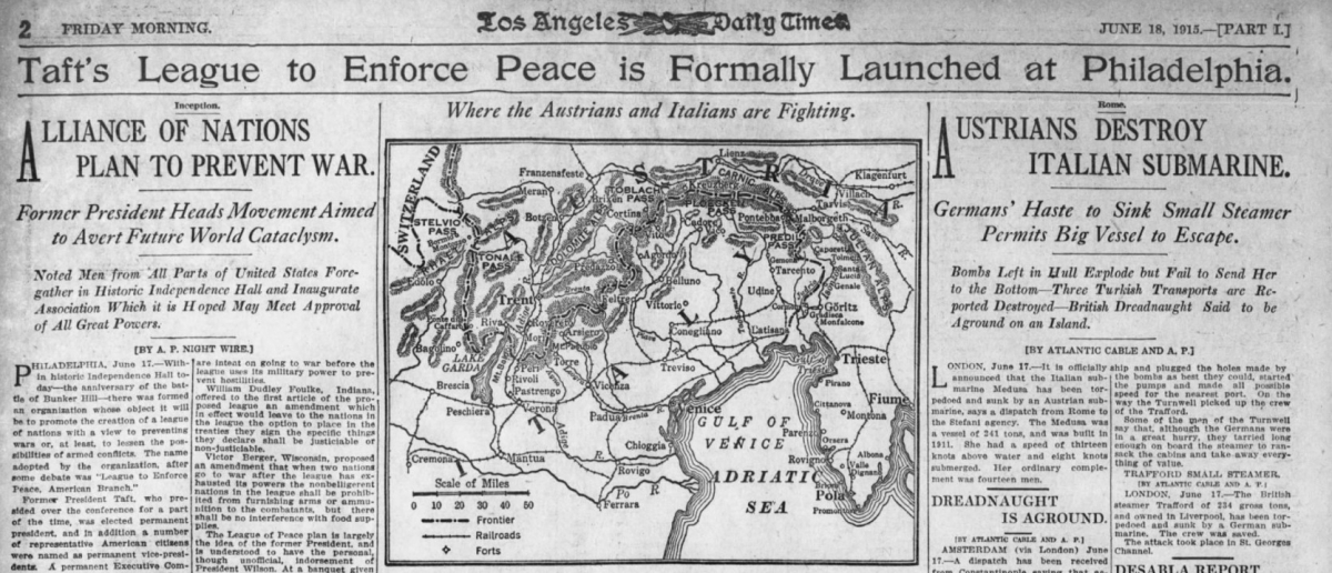 Article on founding of League to Enforce Peace beside articles detailing continuing World War - June 18, 1915 - Los Angeles Daily Times Article on founding of League to Enforce Peace beside articles detailing continuing World War - June 18, 1915 - Los Angeles Daily Times