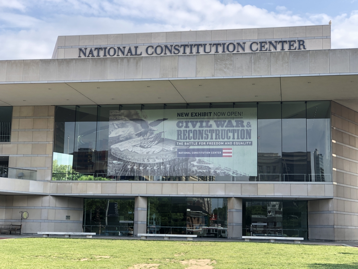National Constitution Center - Home of the Civil War & Reconstruction Exhibit